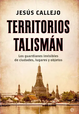 Stock Limitado TERRITORIOS TALISMAN.GUARDIANES INVISIBLES DE CIUDADES,LUGARES Y OBJET
