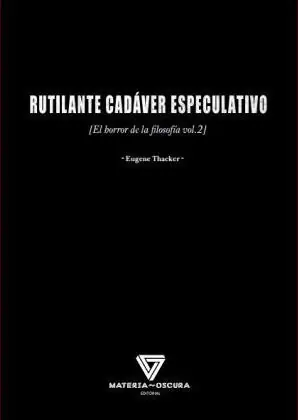 Compra Hoy RUTILANTE CADÁVER ESPECULATIVO