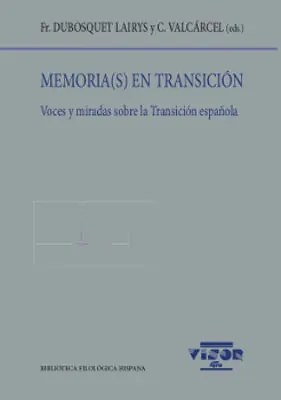 MEMORIA(S) EN TRANSICION. VOCES Y MIRADAS SOBRE LA TRANSICION ESPAÑOLA Rebajas