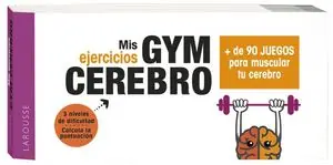 GYM CEREBRO. MÁS DE 90 JUEGOS PARA MUSCULAR TU CEREBRO Económico