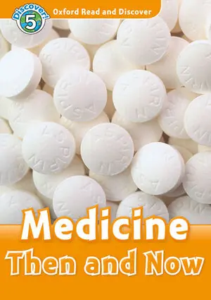 Ocasión Especial OXFORD READ AND DISCOVER 5. MEDICINE THEN AND NOW MP3 PACK