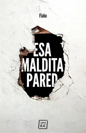 ESA MALDITA PARED Disponible Ahora