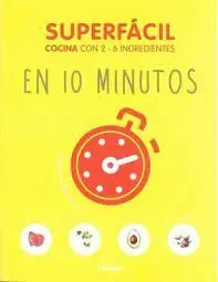 SUPERFACIL EN 10 MINUTOS. COCINA CON 3-6 INGREDIENTES Compra Hoy