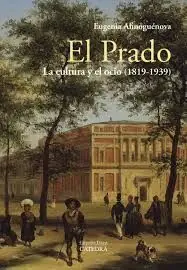 EL PRADO LA CULTURA Y EL OCIO (1819-1939) Precio Rebajado