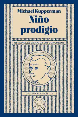 NIÑO PRODIGIO, MI PADRE EL GENIO DE LOS CONCURSOS Económico