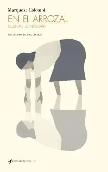 EN EL ARROZAL. CUENTO DE NAVIDAD Entrega Rápida