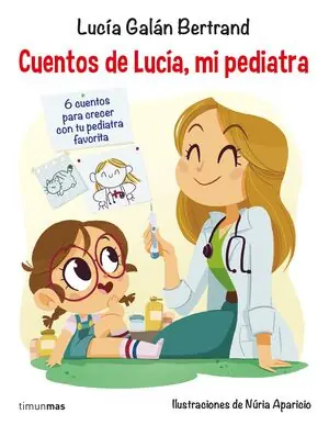 Precio De Oferta CUENTOS DE LUCÍA, MI PEDIATRA
