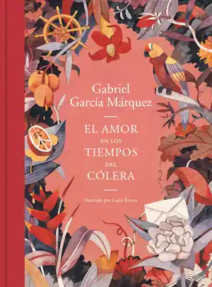 Favorito De Clientes EL AMOR EN LOS TIEMPOS DEL CÓLERA (EDICIÓN ILUSTRADA)