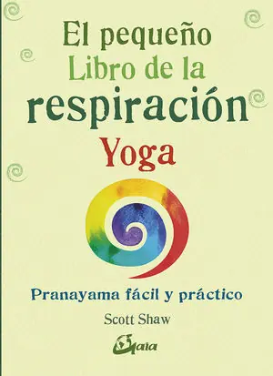 EL PEQUEÑO LIBRO DE LA RESPIRACIÓN YOGA Alta Calidad