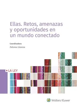 Promoción Exclusiva ELLAS RETOS, AMENAZAS Y OPORTUNIDADES EN UN MUNDO CONECTADO
