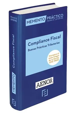 MEMENTO, COMPLIANCE FISCAL. BUENAS PRÁCTICAS TRIBUTARIAS Ocasión Especial