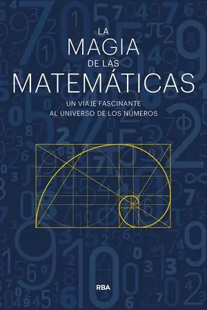 Alta Calidad LA MAGIA DE LAS MATÉMATICAS
