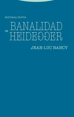 Económico BANALIDAD DE HEIDEGGER