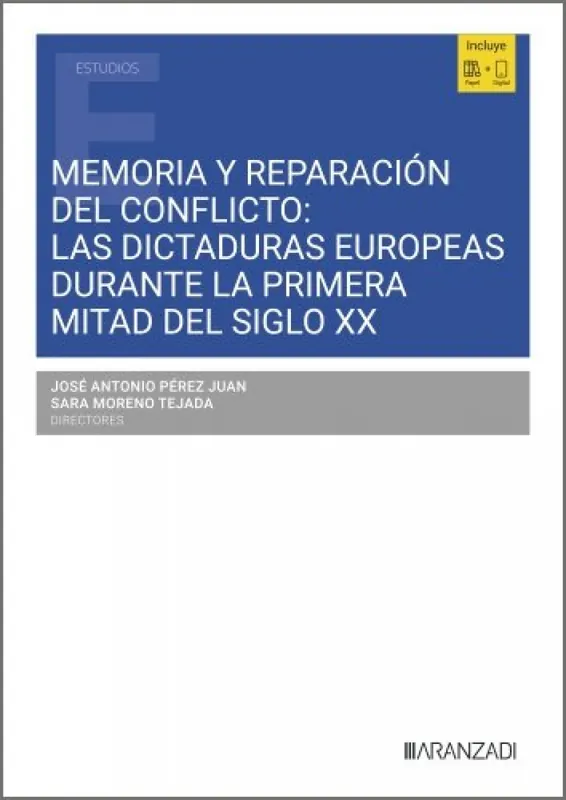 Memoria y reparación del conflicto las dictaduras europeas durante la primera mitad del Siglo XX A Buen Precio