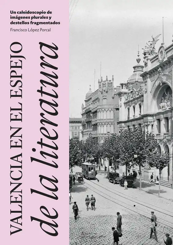 Disponible Ahora Valencia en el espejo de la literatura