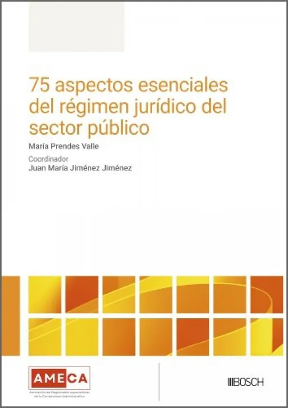 75 aspectos esenciales del régimen jurídico del sector público Alta Calidad