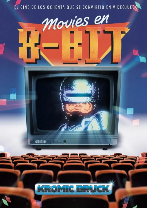 Movies en 8-bit EL cine de los ochenta que se convirtió en videojuego Alta Calidad