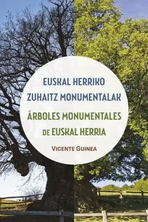 ARBOLES MONUMENTALES DE EUSKAL HERRIA - EUSKAL HERRIKO ZUHAITZ MONUMENTALAK A Buen Precio