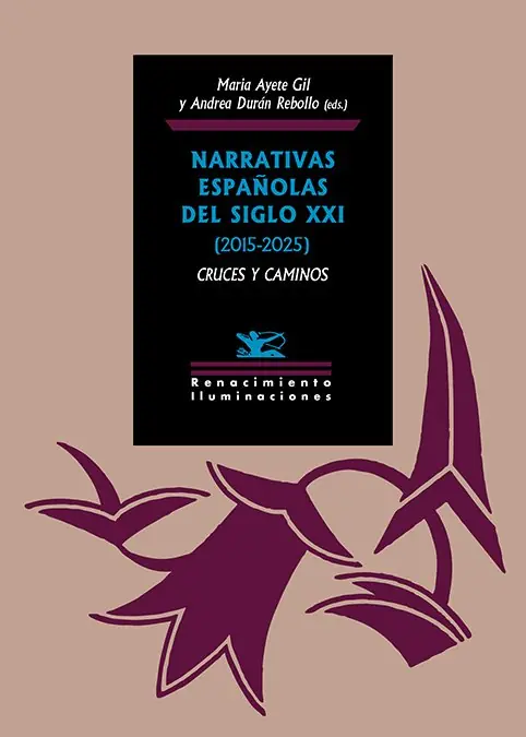 Narrativas españolas del siglo XXI (2015-2025) cruces y caminos Bestseller