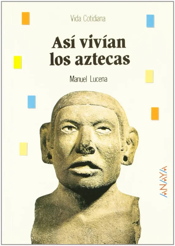 Más Vendido Así vivían los aztecas