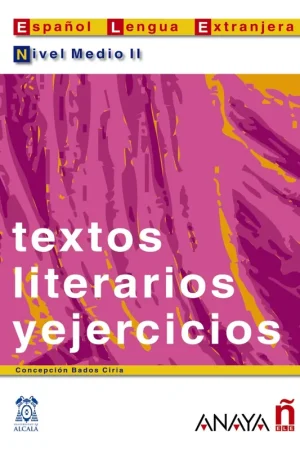 Textos literarios y ejercicios. Nivel Medio II Pago Seguro
