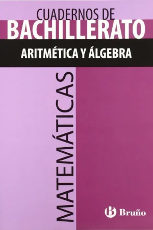 (08).CUAD.ARITMETICA ALGEBRA.(CUAD.BACH.MATEMATICAS) Solo Por Tiempo Limitado