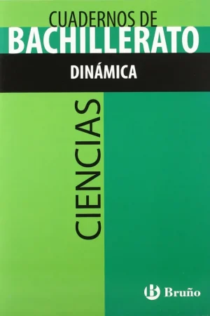 (08).CUAD.DINAMICA.(CUAD.BACH.CIENCIAS) Promoción Exclusiva