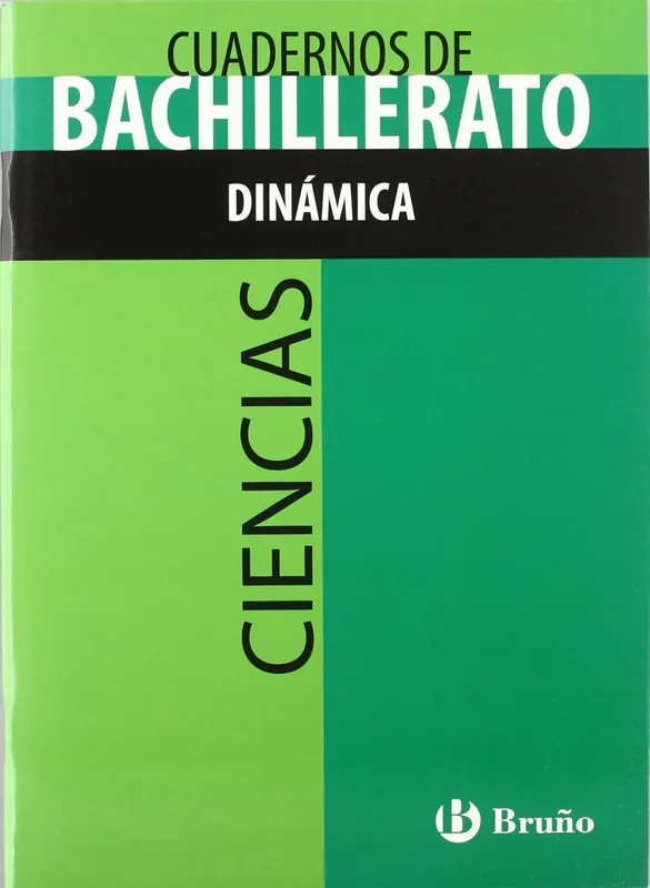 (08).CUAD.DINAMICA.(CUAD.BACH.CIENCIAS) Promoción Exclusiva