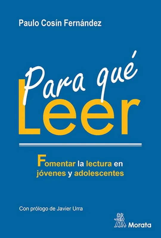 Para qué leer. Fomentar la lectura en jóvenes y adolescentes Promoción Exclusiva