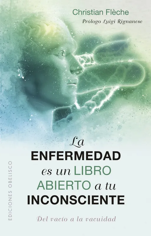 No Te Lo Pierdas La enfermedad es un libro abierto a tu inconsciente