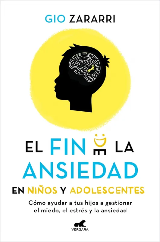 El fin de la ansiedad en niños y adolescentes Cómo ayudar a tus hijos a gestion Promoción