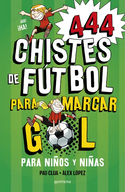 444 Chistes de Futbol para marcar gol (Súper Chistes 5) Liquidación