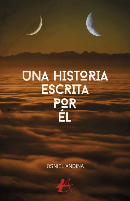 Oferta UNA HISTORIA ESCRITA POR ÉL