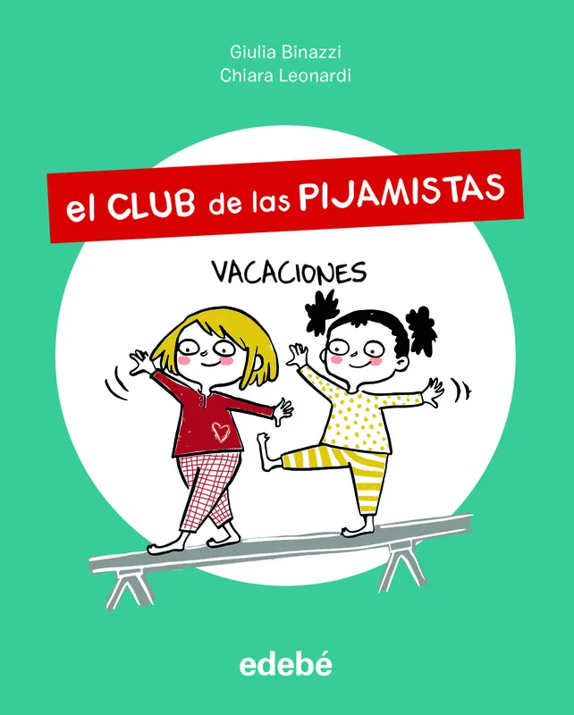 El Club de las Pijamistas 2. VACACIONES Oferta Limitada