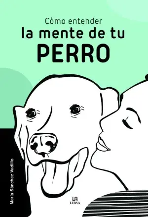 Cómo Entender la Mente de tu Perro Novedad