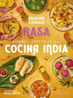 Directo De Fábrica Sabores e Historias de mi Cocina India. Rasa