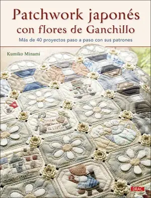 Disponible Ahora Patchwork Japonés con Flores de Ganchillo