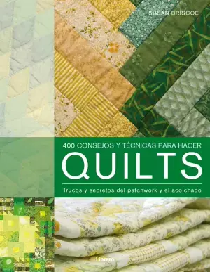 Quilts, 400 Consejos de Patchwork Devolución Gratuita