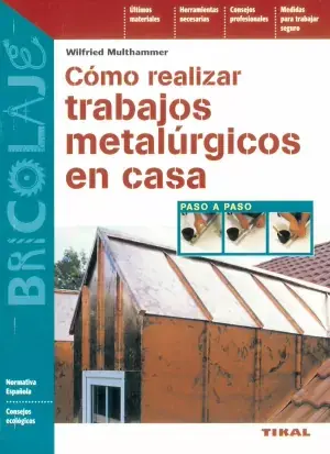 Oferta Como Realizar Trabajos Metalurgicos Casa