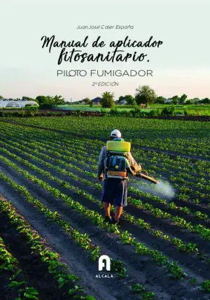 Alta Calidad Manual de Aplicador Fitosanitario. nivel Fumigador-2 Ed