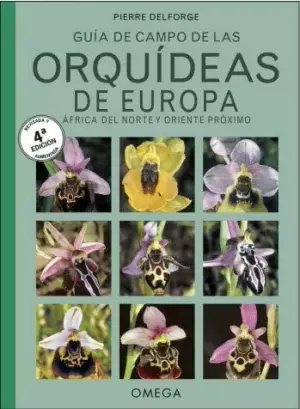 Guia de Campo de las Orquideas de Europa, Africa del Norte y Oriente Proximo Barato