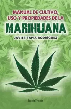 Oferta Manual de Cultivo, Uso y Propiedades de la Marihuana