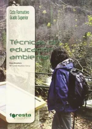 Ocasión Especial Técnicas de Educación Ambiental. Técnico Superior en Gestión Forestal y del Medio Natural