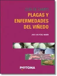 Guía de Campo Plagas y Enfermedades del Viñedo Disponible Ahora