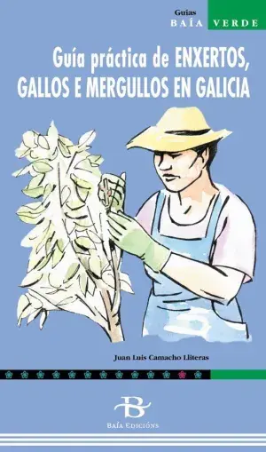 Guía Práctica de Enxertos, Gallos e Mergullos en Galicia Envío Exprés