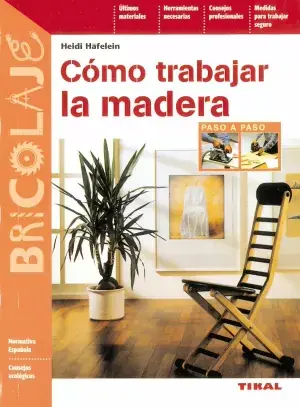 Rebajas Cómo Trabajar la Madera