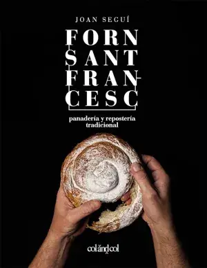 Forn Sant Francesc. Panadería y Repostería Tradicional Oferta