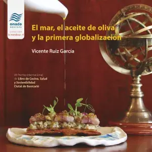 Precio De Oferta El Mar, el Aceite de Oliva y la Primera Globalización