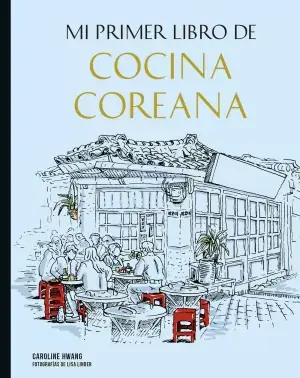 Mi Primer Libro de Cocina Coreana Solo Hoy
