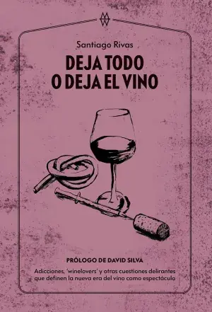 Gran Oferta Deja Todo o Deja el Vino